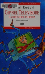 Cover of: Gip nel televisore e altre storie in orbita by Gianni Rodari