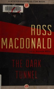The dark tunnel by Ross Macdonald