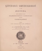 Cover of: Kâtyâyana's Sarvânukramanî of the Rigveda: with extracts from Shadgurusishya's commentary entitled Vedârthadîpikâ