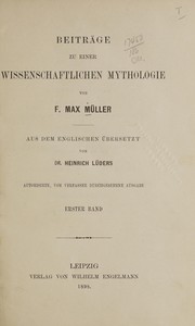 Cover of: Beiträge zu einer wissenschaftlichen Mythologie: aus dem Englischen übersetzt von Heinrich Lüders