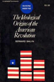 Cover of: Ideological Origins of the American Revolution by Bernard Bailyn