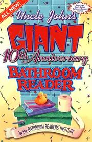Cover of: Uncle John's Giant 10th Anniversary Bathroom Reader (Uncle John's Bathroom Reader Series)