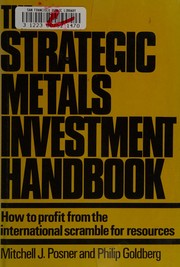 The strategic metals investment handbook by Mitchell J. Posner