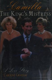 Cover of: Camilla: the king's mistress : a love story
