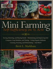Mini farming by Brett L. Markham