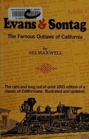 Cover of: Evans and Sontag, the famous bandits of California