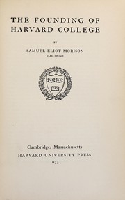 Cover of: The founding of Harvard college