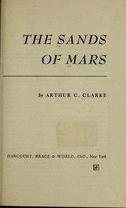 Cover of: The sands of Mars by Arthur C. Clarke
