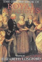 Cover of: The Oxford Book of Royal Anecdotes