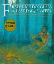 Cover of: Frederick Douglass: the last day of slavery