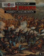 Cover of: The tragedy of Little Bighorn