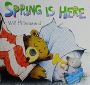Cover of: Spring is here!