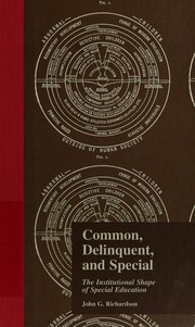 Common, delinquent, and special by John G. Richardson