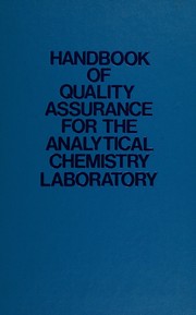 Cover of: Handbook of quality assurance for the analytical chemistry laboratory