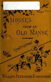 Mosses from an Old Manse. 1/2 by Nathaniel Hawthorne