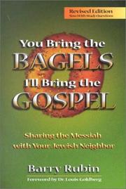 Cover of: You bring the bagels, I'll bring the Gospel by Barry Rubin
