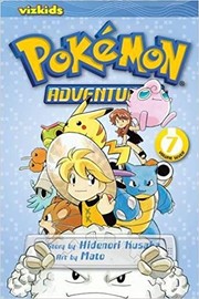 Pokémon Adventures, Volume 7 by Hidenori Kusaka, Mato