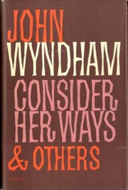 Cover of: Consider her ways & others by John Wyndham