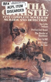 Five Complete Novels of Murder and Detection (And Then There Were None / Easy to Kill / Evil Under the Sun / Murder at Hazelmoor / Peril at End House) by Agatha Christie