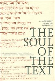 Cover of: The soul of the text: an anthology of Jewish literature.
