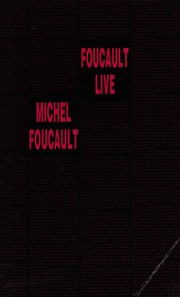 Cover of: Foucault live: (interviews, 1966-84)