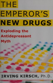The emperor's new drugs by Irving Kirsch