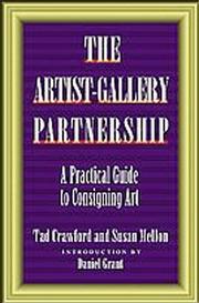 Cover of: The artist-gallery partnership: a practical guide to consigning art
