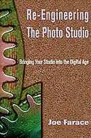 Cover of: Re-engineering the photo studio: bringing your studio into the digital age.