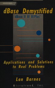 Cover of: dBASE demystified: dBASE II/III/III Plus : applications and solutions to real problems