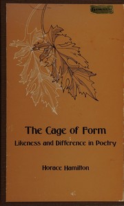 Cover of: The cage of form: likeness and difference in poetry