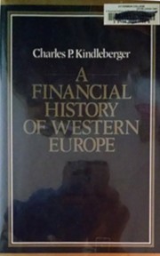 A Financial History of Western Europe by Charles Poor Kindleberger