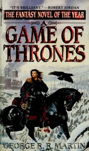 A Game of Thrones by George R. R. Martin