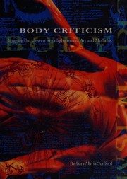 Cover of: Body criticism: imaging the unseen in Enlightenment art and medicine