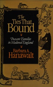 The ties that bound by Barbara Hanawalt