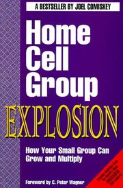 Cover of: Home Cell Group Explosion by Joel Comiskey, Joel, T. Comiskey