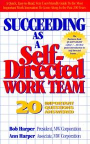 Cover of: Succeeding As a Self Directed Work Team: 20 Important Questions Answered
