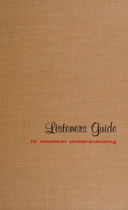 Cover of: Listeners guide to musical understanding
