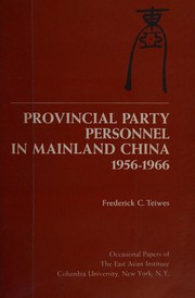 Cover of: Provincial party personnel in mainland China, 1956-1966
