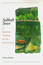 Cover of: Sabbath sense: a spiritual antidote for the overworked