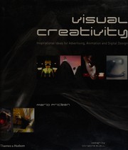Cover of: VISUAL CREATIVITY: INSPIRATIONAL IDEAS FOR ADVERTISING, ANIMATION AND DIGITAL DESIGN; TRANS. BY DAVID H. WILSON by MARIO PRICKEN