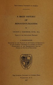 A brief history of Bonaventurianism by Colman J. Majchrzak