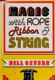 Cover of: Magic with rope, ribbon, and string