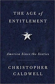 The age of entitlement by Christopher Caldwell