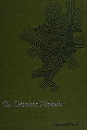 Cover of: The dramatic moment