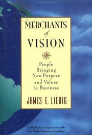 Cover of: Merchants of vision: people bringing new purpose and values to business