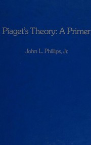 Cover of: Piaget's theory: a primer.