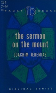 The Sermon on the Mount by Jeremias, Joachim