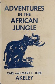 Cover of: Adventures in the African jungle by Carl Ethan Akeley