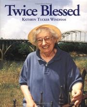 Twice blessed by Kathryn Tucker Windham
