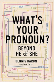 What's Your Pronoun? by Dennis Baron